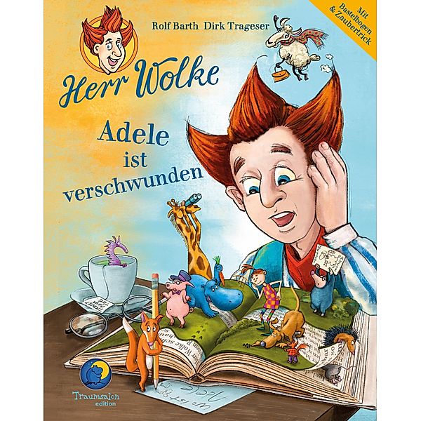 Herr Wolke - Adele ist verschwunden, Rolf Barth, Dirk Trageser