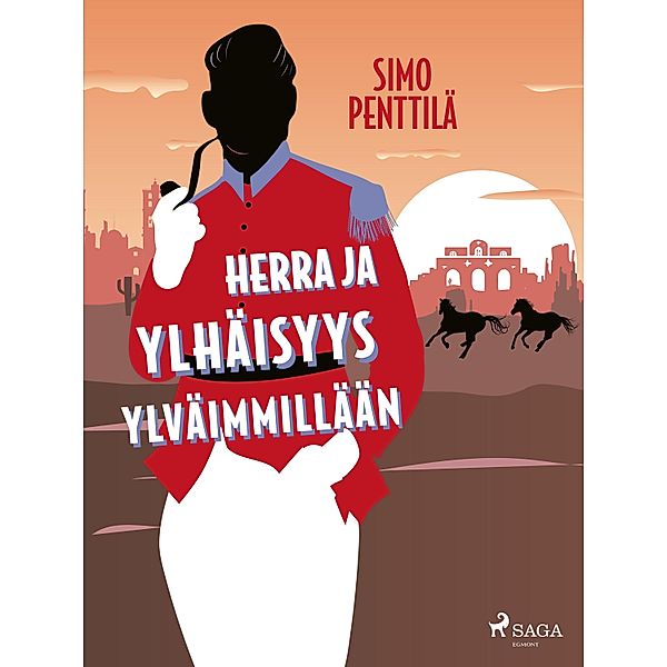 Herra ja ylhäisyys ylväimmillään / T. J. A. Heikkilä Bd.14, Simo Penttilä