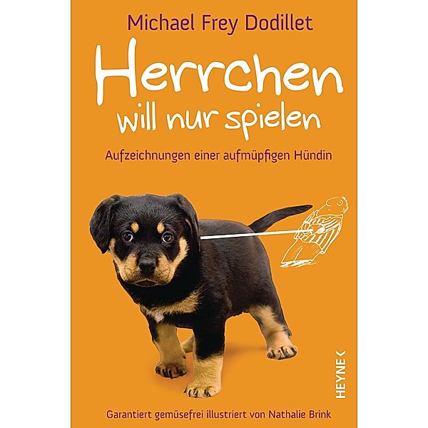 Herrchen will nur spielen, Michael Frey Dodillet