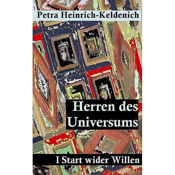 Herren des Universums I, Petra Heinrich-Keldenich