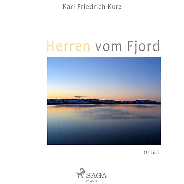 Herren vom Fjord, Karl Friedrich Kurz