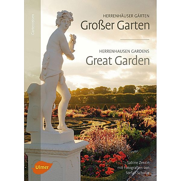 Herrenhäuser Gärten: Grosser Garten, Sabine Zessin, Stefan Schulze