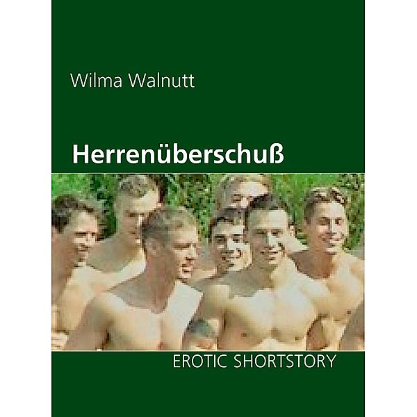 Herrenüberschuß, Wilma Walnutt