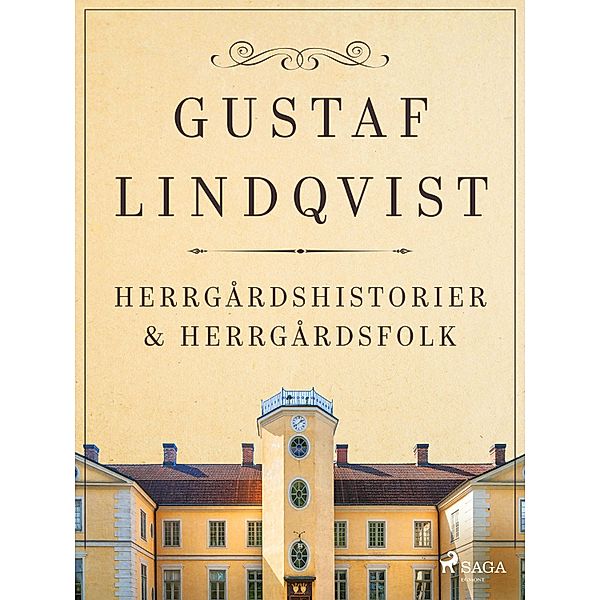 Herrgårdshistorier och herrgårdsfolk, Gustaf Lindqvist