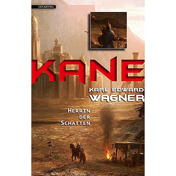 Herrin der Schatten / Kane-Saga Bd.3, Karl E. Wagner