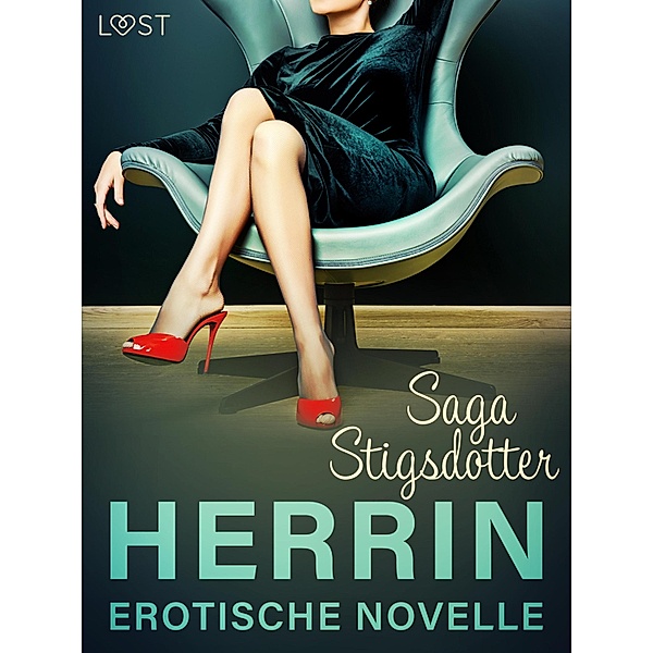 Herrin - Erotische Novelle, Saga Stigsdotter