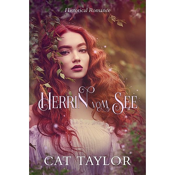 Herrin vom See, Cat Taylor