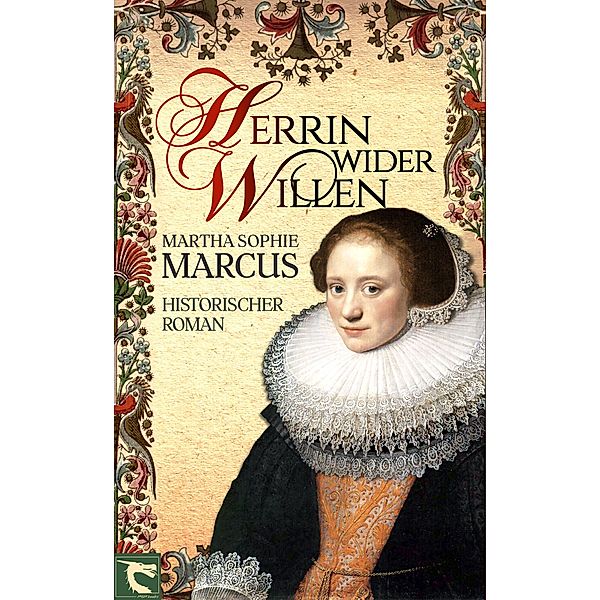 Herrin wider Willen, Martha Sophie Marcus