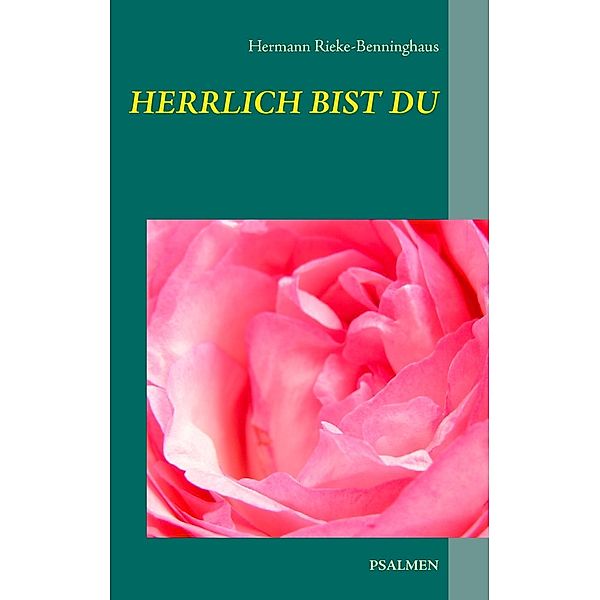 Herrlich bist Du, Hermann Rieke-Benninghaus