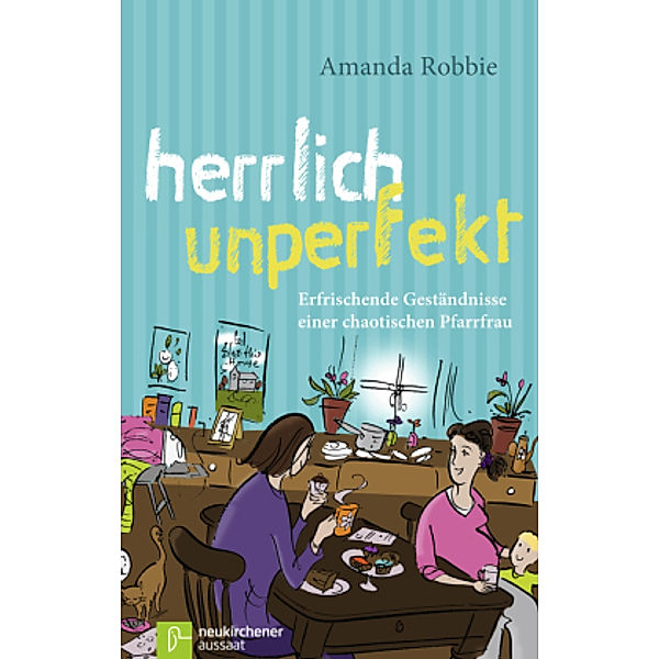 Herrlich unperfekt, Amanda Robbie