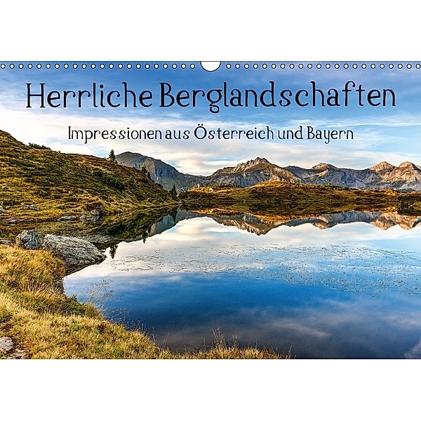 Herrliche Berglandschaften - Impressionen aus Österreich und BayernAT-Version (Wandkalender 2018 DIN A3 quer), Hannes Brandstätter