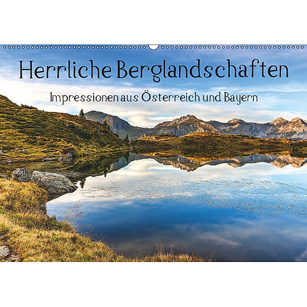 Herrliche Berglandschaften - Impressionen aus Österreich und BayernAT-Version (Wandkalender 2019 DIN A2 quer), Hannes Brandstätter