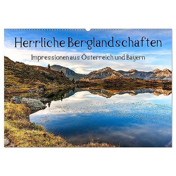 Herrliche Berglandschaften - Impressionen aus Österreich und Bayern (Wandkalender 2024 DIN A2 quer), CALVENDO Monatskalender, Susanne Aigner, Hannes Brandstätter