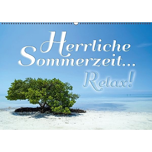 Herrliche Sommerzeit... Relax! / Geburtstagskalender (Wandkalender immerwährend DIN A2 quer), Melanie Viola