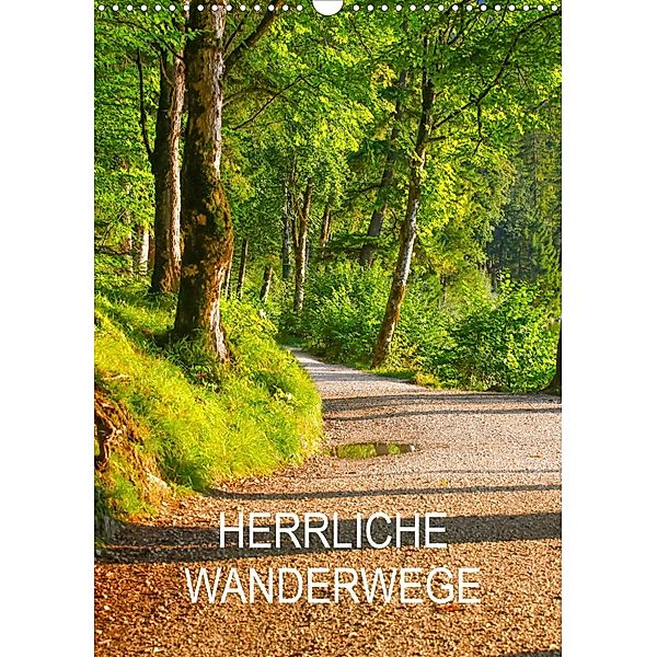 Herrliche Wanderwege (Wandkalender 2023 DIN A3 hoch), Thomas Jäger