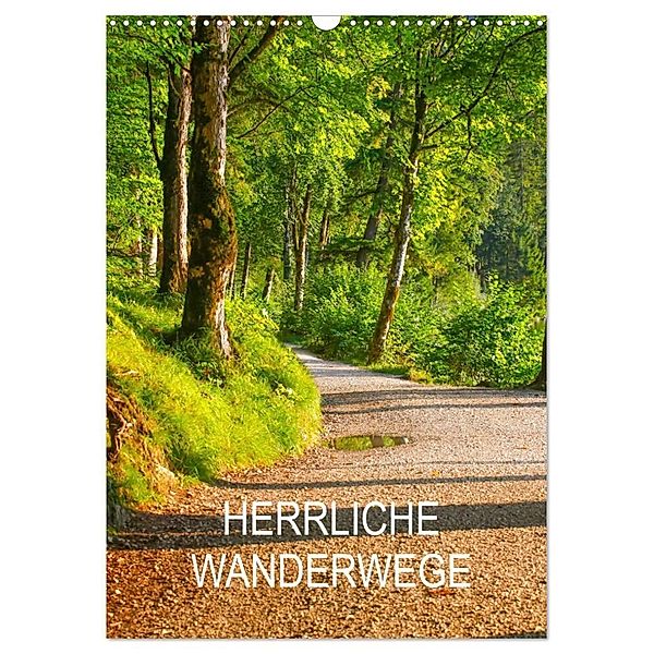 Herrliche Wanderwege (Wandkalender 2024 DIN A3 hoch), CALVENDO Monatskalender, Thomas Jäger