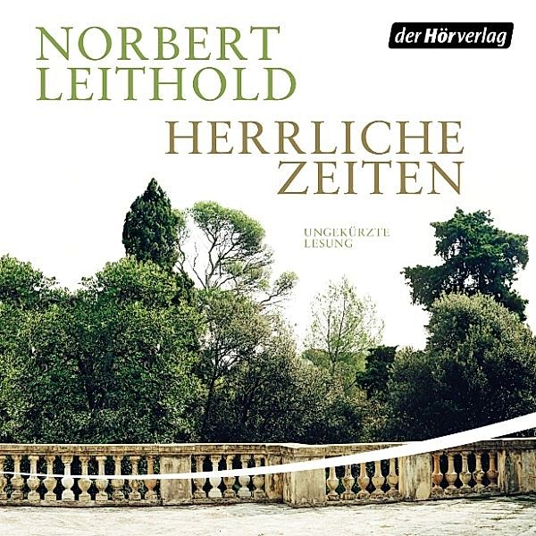 Herrliche Zeiten, Norbert Leithold