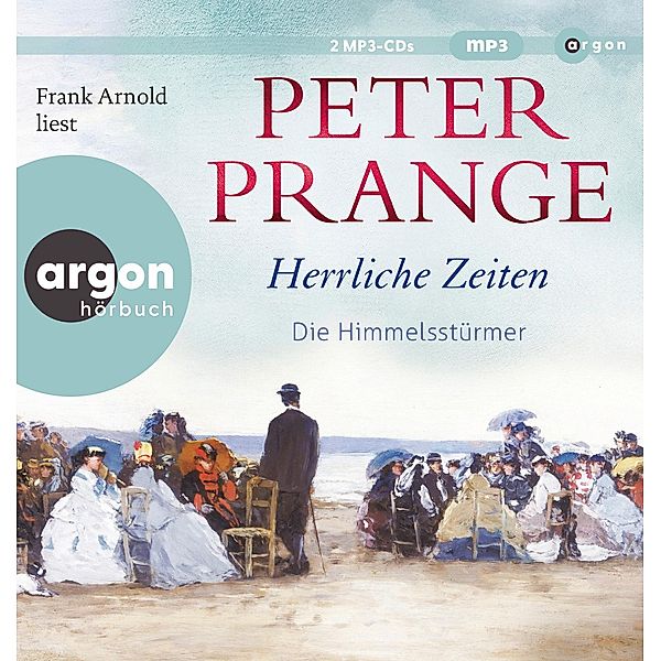 Herrliche Zeiten - Die Himmelsstürmer, Peter Prange