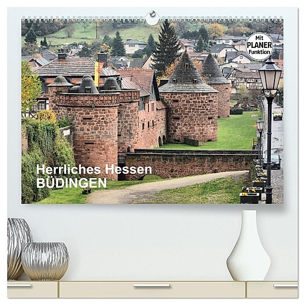 Herrliches Hessen - Büdingen (hochwertiger Premium Wandkalender 2024 DIN A2 quer), Kunstdruck in Hochglanz, Thomas Bartruff