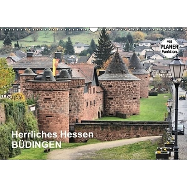 Herrliches Hessen - Büdingen (Wandkalender 2016 DIN A3 quer), Thomas Bartruff