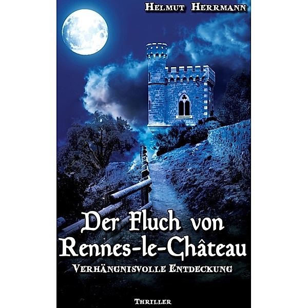 Herrmann, H: Fluch von Rennes-le-Château