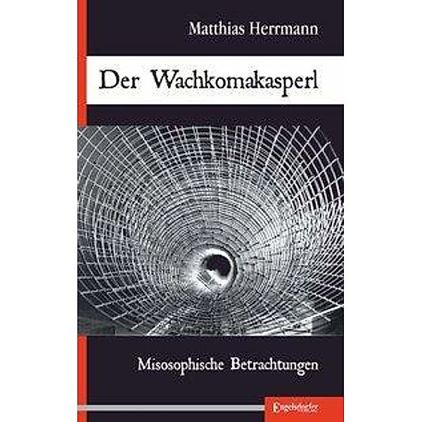 Herrmann, M: Wachkomakasperl, Matthias Herrmann