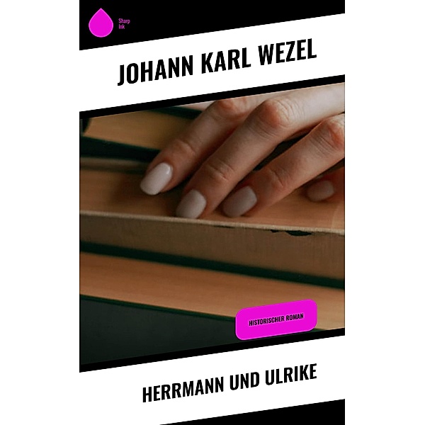 Herrmann und Ulrike, Johann Karl Wezel