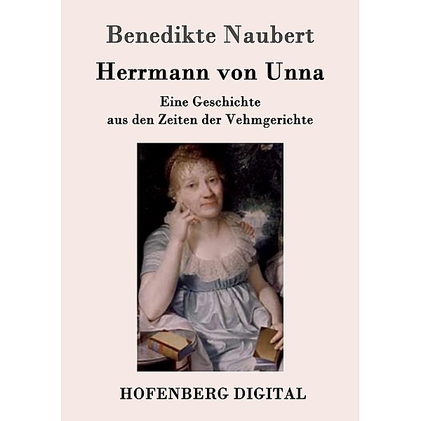 Herrmann von Unna, Benedikte Naubert