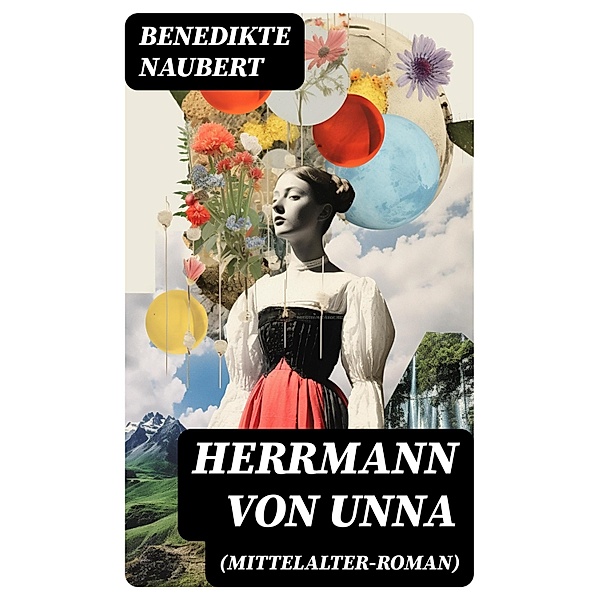 Herrmann von Unna (Mittelalter-Roman), Benedikte Naubert