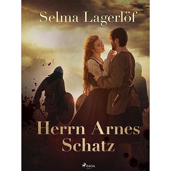 Herrn Arnes Schatz, Selma Lagerlöf