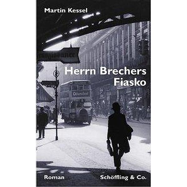 Herrn Brechers Fiasko, Martin Kessel