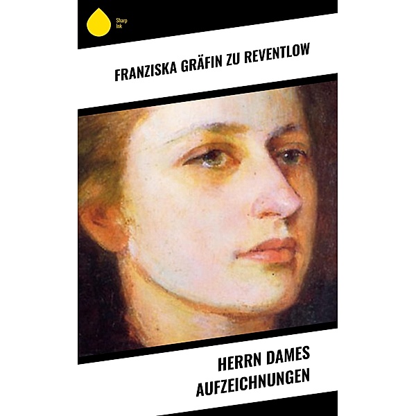 Herrn Dames Aufzeichnungen, Franziska Gräfin Zu Reventlow