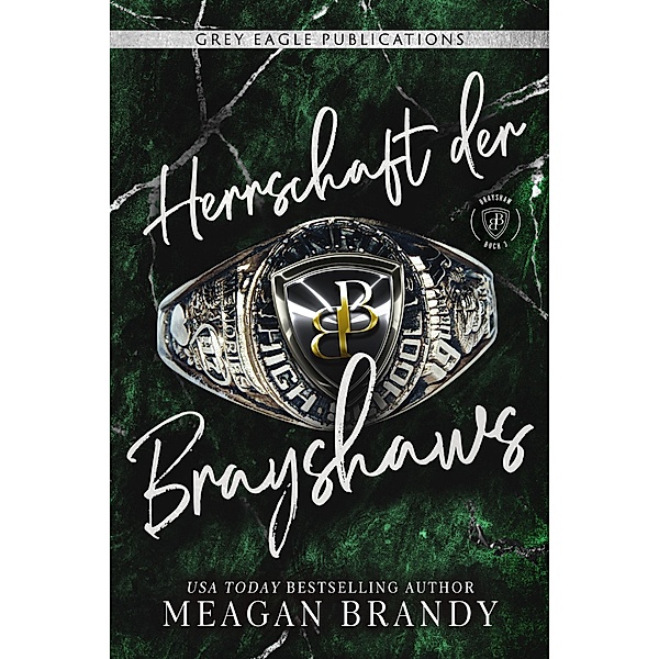Herrschaft der Brayshaws / Brayshaw Bd.3, Meagan Brandy