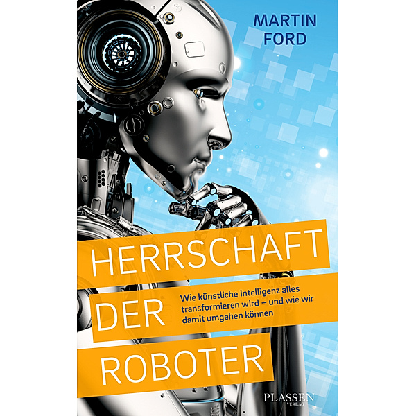 Herrschaft der Roboter, Martin Ford