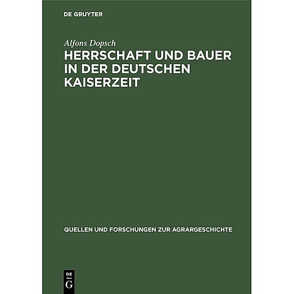 Herrschaft und Bauer in der deutschen Kaiserzeit, Alfons Dopsch