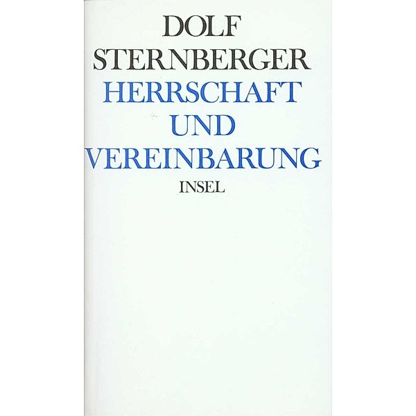 Herrschaft und Vereinbarung, Dolf Sternberger