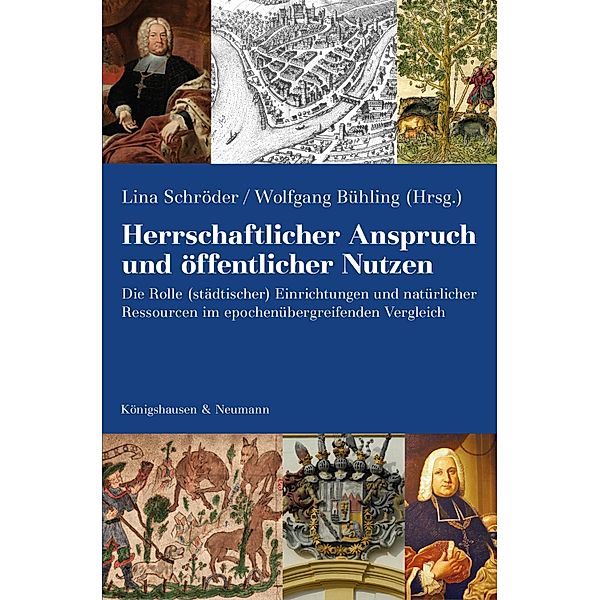 Herrschaftlicher Anspruch und öffentlicher Nutzen