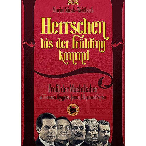 Herrschen bis der Frühling kommt, Muriel Mirak-Weißbach