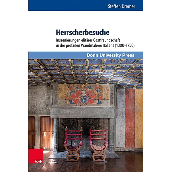 Herrscherbesuche / Studien zu Macht und Herrschaft Bd.13, Steffen Kremer