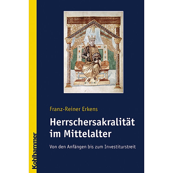 Herrschersakralität im Mittelalter, Franz-Reiner Erkens