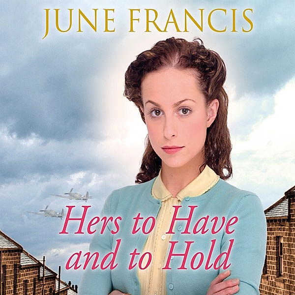 Hers to Have and to Hold, June Francis