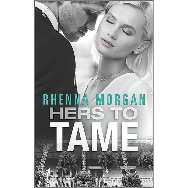 Hers to Tame / NOLA Knights Bd.2, Rhenna Morgan