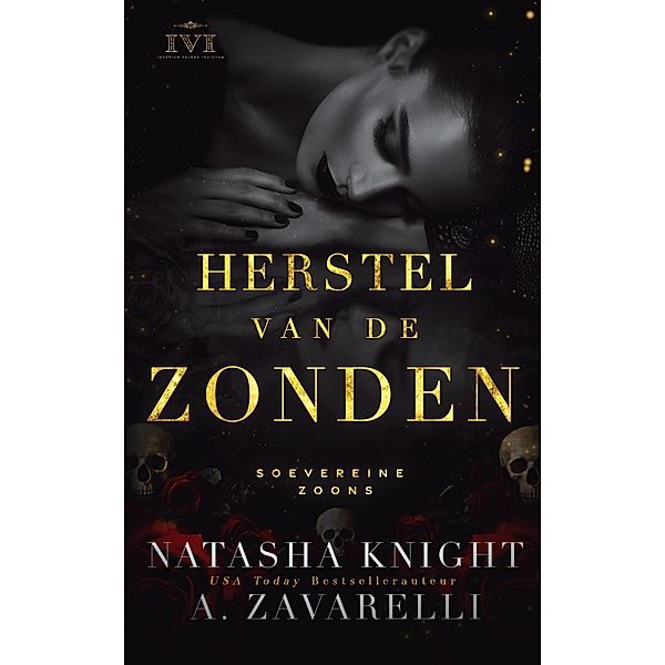 Herstel van de zonden (Soevereine zoons, #2) / Soevereine zoons, Natasha Knight, A. Zavarelli