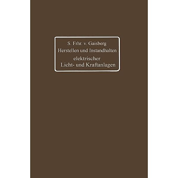 Herstellen und Instandhalten elektrischer Licht- und Kraftanlagen, Siegmund Frh. von Gaisberg, Gottlob Lux, Carl Michalke