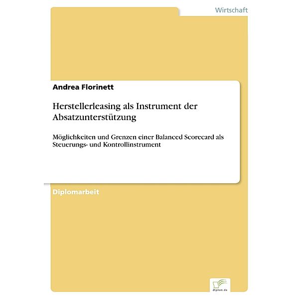 Herstellerleasing als Instrument der Absatzunterstützung, Andrea Florinett