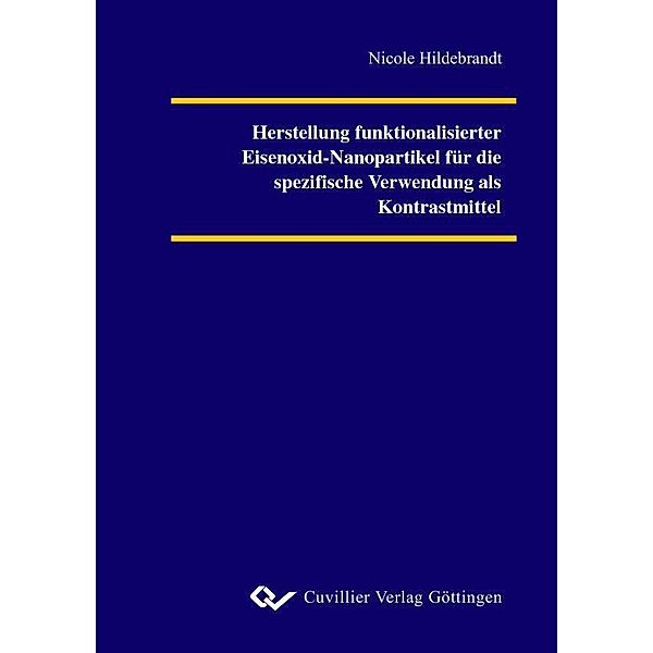 Herstellung funktionalisierter Eisenoxid-Nanopartikel für die spezifische Verwendung als Kontrastmittel