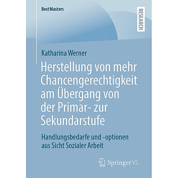 Herstellung von mehr Chancengerechtigkeit am Übergang von der Primar- zur Sekundarstufe, Katharina Werner