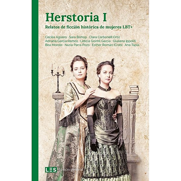 Herstoria I, Cecilia Agüero, Ana Tapia, Sara Bishop, Clara Carbonell Ortiz, Adriana García Ramos, Leticia Goimil García, Giuliana Ippoliti, Bea Morote, Nuria Parra Pozo, Esther Román (Crab)