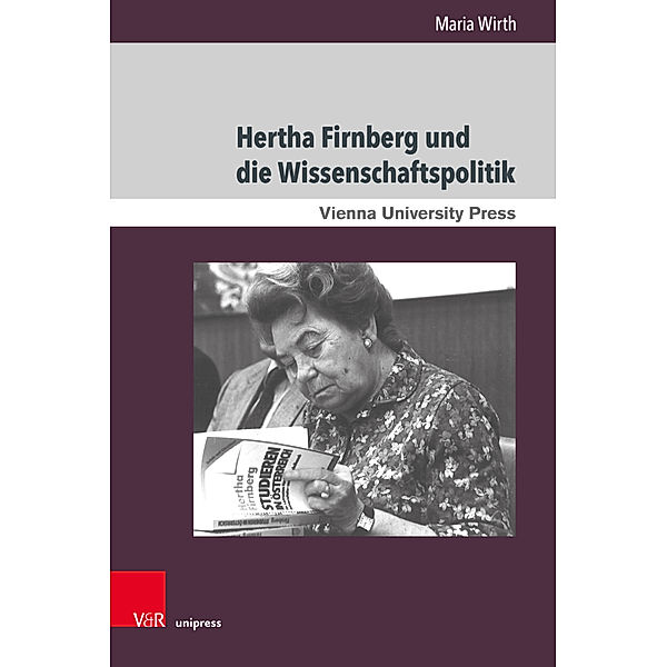 Hertha Firnberg und die Wissenschaftspolitik, Maria Wirth