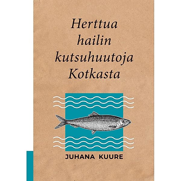 Herttua hailin kutsuhuutoja Kotkasta, Juhana Kuure